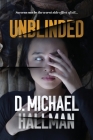 Unblinded By D. Michael Hallman Cover Image