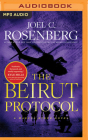 The Beirut Protocol By Joel C. Rosenberg, George Guidall (Read by) Cover Image