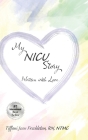 My NICU Story By Tiffani Jean Freckleton Cover Image