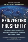 Reinventing Prosperity: Managing Economic Growth to Reduce Unemployment, Inequality and Climate Change Cover Image