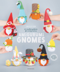 Amigurumi Gnomes: 24 Crochet Patterns for Every Season By Mufficorn Cover Image