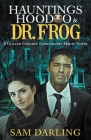 Hauntings, Hoodoo & Dr. Frog Cover Image