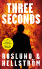 Three Seconds (A Ewert Grens Thriller) By Anders Roslund, Borge Hellstrom, Kari Dickson (Translated by) Cover Image
