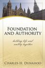 Foundatiion And Authority By Charles H. Dunahoo Cover Image