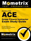 ACE Group Fitness Instructor Exam Secrets Study Guide: ACE Test Review for the American Council on Exercise Group Fitness Instructor Exam (Mometrix Secrets Study Guides) Cover Image