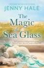 The Magic of Sea Glass By Jenny Hale Cover Image