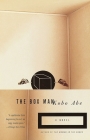The Box Man: A Novel (Vintage International) By Kobo Abe Cover Image