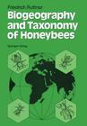 Biogeography and Taxonomy of Honeybees By Friedrich Ruttner Cover Image