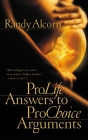 Pro-Life Answers to Pro-Choice Arguments By Randy Alcorn Cover Image