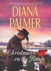 Christmas on the Range: An Anthology By Diana Palmer Cover Image