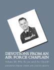 Devotions from an Air Force Chaplain Vol III: Why do you need the Church? By Judy Eckdahl (Introduction by), Judy Eckdahl (Editor), Kathy Eckdahl (Editor) Cover Image