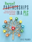Parentships in a Plc at Work(r): Forming and Sustaining School-Home Relationships with Families Cover Image