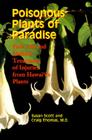Poisonous Plants of Paradise: First Aid and Medical Treatment of Injuries from Hawaii's Plants (Latitude 20 Books) Cover Image
