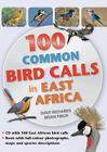 100 Common Bird Calls in East Africa By Brian Finch, Dave Richards Cover Image