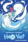 Hex Vet: The River Guardian OGN By Sam Davies, Sam Davies (Illustrator) Cover Image