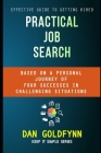 Practical Job Search: Effective Guide to Getting Hired (Keep It Simple #1) By Dan Goldfynn Cover Image