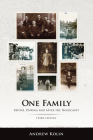 One Family: Before, During and After the Holocaust, Third Edition By Andrew Kolin Cover Image
