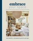 Embrace Your Space: Organizing Ideas and Stylish Upgrades for Every Room on Any Budget By Katie Holdefehr, Genevieve Garruppo  (By (photographer)) Cover Image