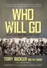 Who Will Go: Into the Son Tay POW Camp By Terry Buckler, Cliff Westbrook, Roger H. C. Donlon (Foreword by) Cover Image