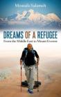 Dreams of a Refugee: From the Middle East to Mount Everest Cover Image