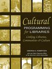 Cultural Programming For Libraries By Deborah A. Robertson Cover Image