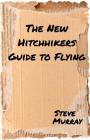 The New Hitchhiker's Guide to Flying Cover Image