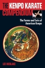 The Kenpo Karate Compendium: The Forms and Sets of American Kenpo By Lee Wedlake Cover Image