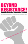 Beyond Resistance! Youth Activism and Community Change: New Democratic Possibilities for Practice and Policy for America's Youth (Critical Youth Studies) By Pedro Noguera (Editor), Julio Cammarota (Editor), Shawn Ginwright (Editor) Cover Image