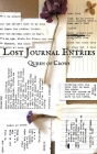 Lost Journal Entries By Queen of Crows Cover Image
