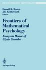 Frontiers of Mathematical Psychology: Essays in Honor of Clyde Coombs (Recent Research in Psychology) Cover Image