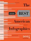 The Best American Infographics 2014 (The Best American Series ®) By Nate Silver (Introduction by), Gareth Cook (Editor) Cover Image