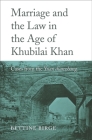 Marriage and the Law in the Age of Khubilai Khan: Cases from the Yuan Dianzhang Cover Image