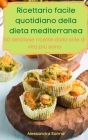 Ricettario facile quotidiano della dieta mediterranea Cover Image