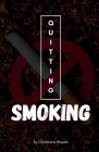 Quitting Smoking By Christiana Mayaki Cover Image