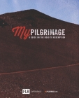 My Pilgrimage: A Guide On The Road To Redemption By Seth Taylor Cover Image