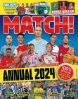 Match Annual 2024: The number one soccer annual for fans everywhere! By MATCH Cover Image