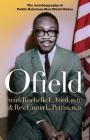 Ofield: The Autobiography of Public Relations Man Ofield Dukes By Ofield Dukes, Rochelle L. Ford (Editor), Unnia L. Pettus (Editor) Cover Image