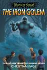 Monster Squad: The Iron Golem By Christian Page Cover Image
