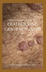 Profound Guide to Eradicating Genital Warts: The Effective Guide To Help You Destroy Your Existing Warts Cover Image