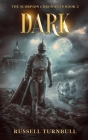 Dark: The Scorpion Chronicles Book 2 Cover Image
