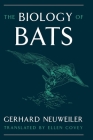 Biology of Bats By Gerhard Neuweiler, Ellen Covey (Translator) Cover Image