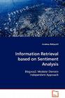 Information Retrieval based on Sentiment Analysis By Sandeep Balijepalli Cover Image