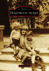 Hartwood Acres (Images of America) By Lisa Speranza Cover Image