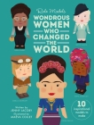 Wondrous Women Who Changed the World (Role Models) By Jenny Jacoby, Maëva Collet (Illustrator) Cover Image