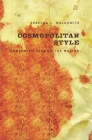 Cosmopolitan Style: Modernism Beyond the Nation By Rebecca Walkowitz Cover Image