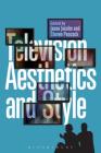 Television Aesthetics and Style By Steven Peacock (Editor), Jason Jacobs (Editor) Cover Image
