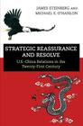 Strategic Reassurance and Resolve: U.S.-China Relations in the Twenty-First Century Cover Image