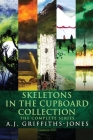 Skeletons In The Cupboard Collection: The Complete Series By A. J. Griffiths-Jones Cover Image