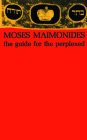 The Guide for the Perplexed By Moses Maimonides Cover Image