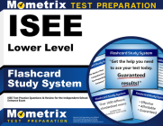 ISEE Lower Level Flashcard Study System: ISEE Test Practice Questions & Review for the Independent School Entrance Exam By Mometrix School Admissions Test Team (Editor) Cover Image